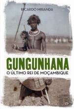 Paperback Gungunhana O Último Rei de Moçambique (Portuguese Edition) Book