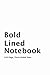 Produktbild Bold Lined Notebook, 120 Pages, Thick Ruled Lines: Thick Lined Notebook, A Low Vision Aid for Visually Impaired