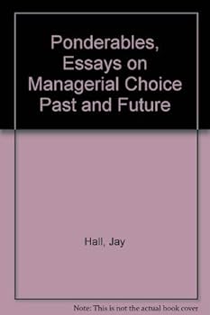 Hardcover Ponderables : Essays on Managerial Choice-Past & Future Book