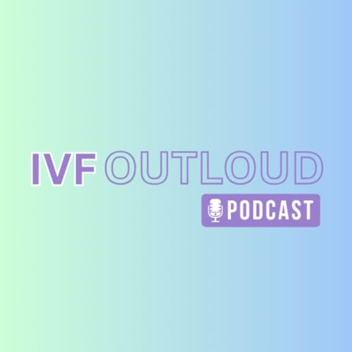 IVF Out Loud cover art