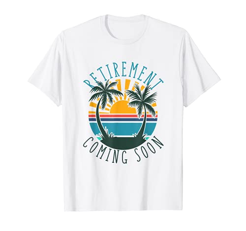 Casi jubilado Jubilación Próximamente Divertido Retirarse Camiseta