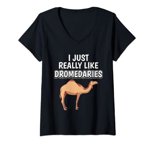 Mujer I Just Really Like Dromedaries Dromedario Camiseta Cuello V
