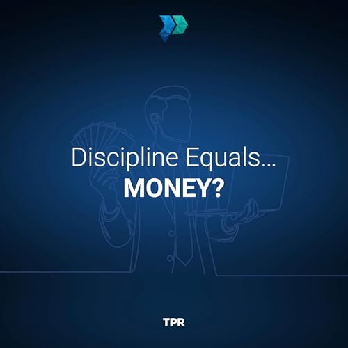 Discipline Equals&hellip; Money? [Episode 335] Podcast Por  arte de portada