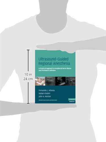 Ultrasound-Guided Regional Anesthesia: A Practical Approach to Peripheral Nerve Blocks and Perineural Catheters