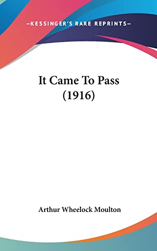 It Came To Pass (1916)