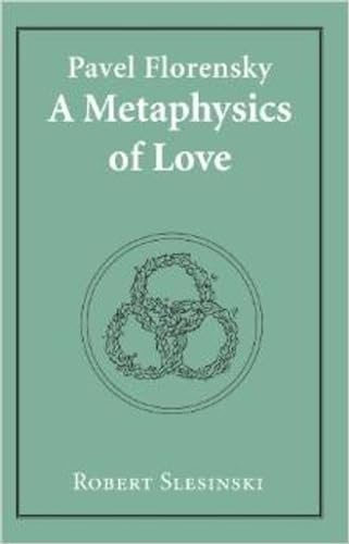 Buy Pavel Florensky: A Metaphysics of Love — BookShops.in