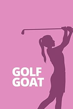 Golf Goat Notebook 6x9 Inches 120 Lined Pages for Notes, Drawings, Formulas Organizer Writing Book Planner Diary and Gift