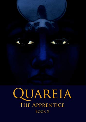 Quareia The Apprentice: Book Five: Book 5