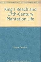 King's Reach: 17Th-Century Plantation Life (Jefferson Patterson Park and Museum Studies in Archaeology) 1878399055 Book Cover