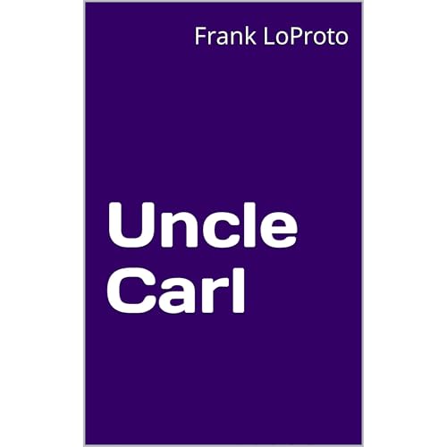 Uncle Carl Audiolibro Por Frank LoProto arte de portada