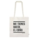 Regalisimos Bolsa ToteBag Frases Humor Asas Largas Multiuso Compra (Me tienes hasta el coño)