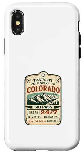 That's It I'm Moving to Colorado Funny Outdoor Lifestyle Hum �X�}�z�P�[�X iPhone X/XS �p