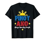 Pinoy Ako Always Tama Ang Timpla for Filipino Americans T-Shirt