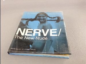 Nerve/ The New Nude 0811831078 Book Cover