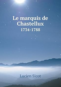 Le Marquis de Chastellux 1734-1788