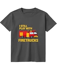 I Still Play With Firetrucks