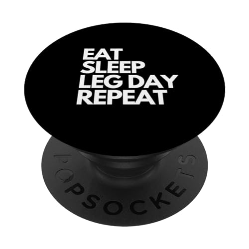 Eat Sleep Leg day Repeat Divertente Palestra Esercizio Pesi PopSockets PopGrip Intercambiabile
