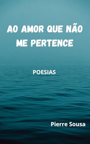 Ao Amor que Não me Pertence