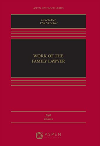 Work of the Family Lawyer (Aspen Casebook Series)