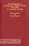 Bibliography of Contemporary American Fiction, 1945-1988: An Annotated Checklist
