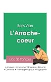  Réussir son Bac de français 2023: Analyse de L\'Arrache-coeur de Boris Vian