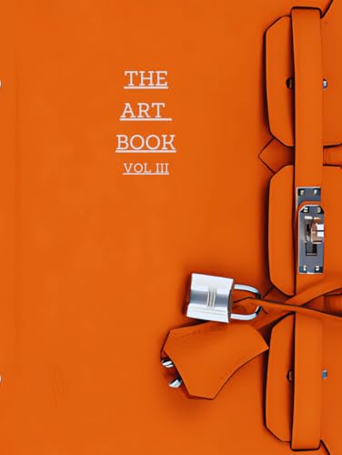 The Art Book Volume Three: Hermes Edition: Fashion Coffee Table Book For Interior Design Decor