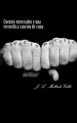 Cuentos enterrados y una terrorifica cancion de cuna (Spanish Edition)