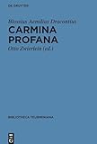 Carmina profana (Bibliotheca scriptorum Graecorum et Romanorum Teubneriana) (Latin Edition)