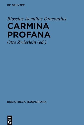 Carmina profana (Bibliotheca scriptorum Graecorum et Romanorum Teubneriana) (Latin Edition)
