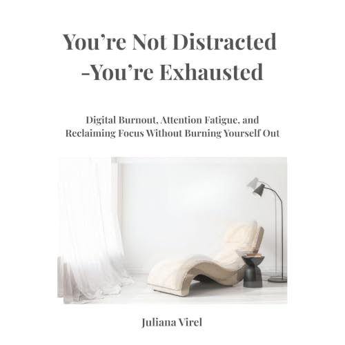You're not Distracted - You're Exhausted Audiolibro Por Juliana Virel arte de portada