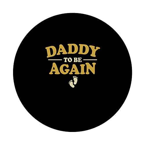 Daddy To Be Pregnancy Announcement New Daddy Again PopSockets Swappable PopGrip, Black - Image 3