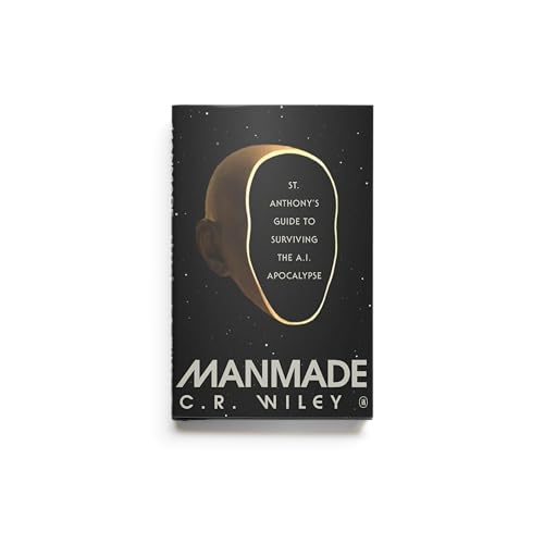 Manmade: St. Anthony's Guide to Surviving the A.I. Apocalypse