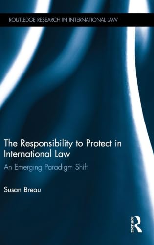 The Responsibility to Protect in International Law (Routledge Research in International Law)