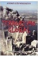 livro terrorismo global andre luis woloszyn 2010 8570114419 Book Cover