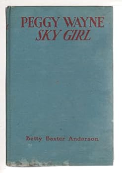 Hardcover Peggy Wayne, sky girl;: A career story for older girls, Book