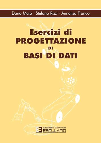 Esercizi di progettazione di basi di dati