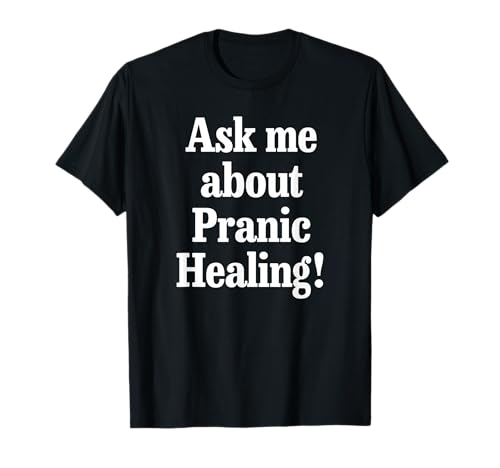 Pranic Healing Healer T-Shirt