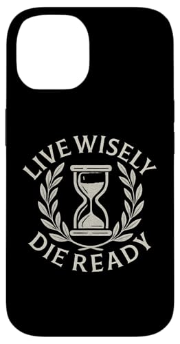 Live Wisely Die Ready ? �X�g�C�b�N�����v�N�w �X�}�z�P�[�X iPhone 14 �p
