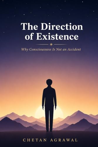 Image of The Direction of Existence: Why Consciousness is Not an Accident