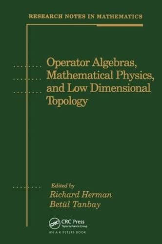 Operator Algebras, Mathematical Physics, and Low Dimensional Topology (Research Notes in Mathematics)
