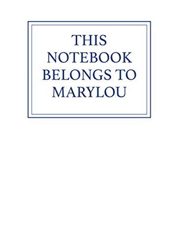This Notebook Belongs to Marylou