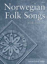 Norwegian Folk Songs For Organ