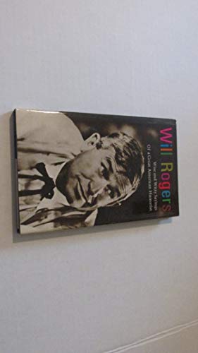 Will Rogers: Wise and Witty Sayings of a Great American Humorist
