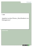 Angebot zu dem Thema "Mischbarkeit von Flüssigkeiten 3668387486 Book Cover