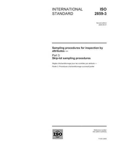ISO 2859-3:2005, Sampling procedures for inspection by attributes - Part 3: Skip-lot sampling procedures