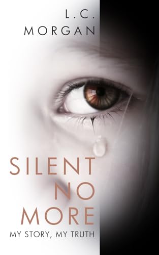 Silent No More: My Story, My Truth
