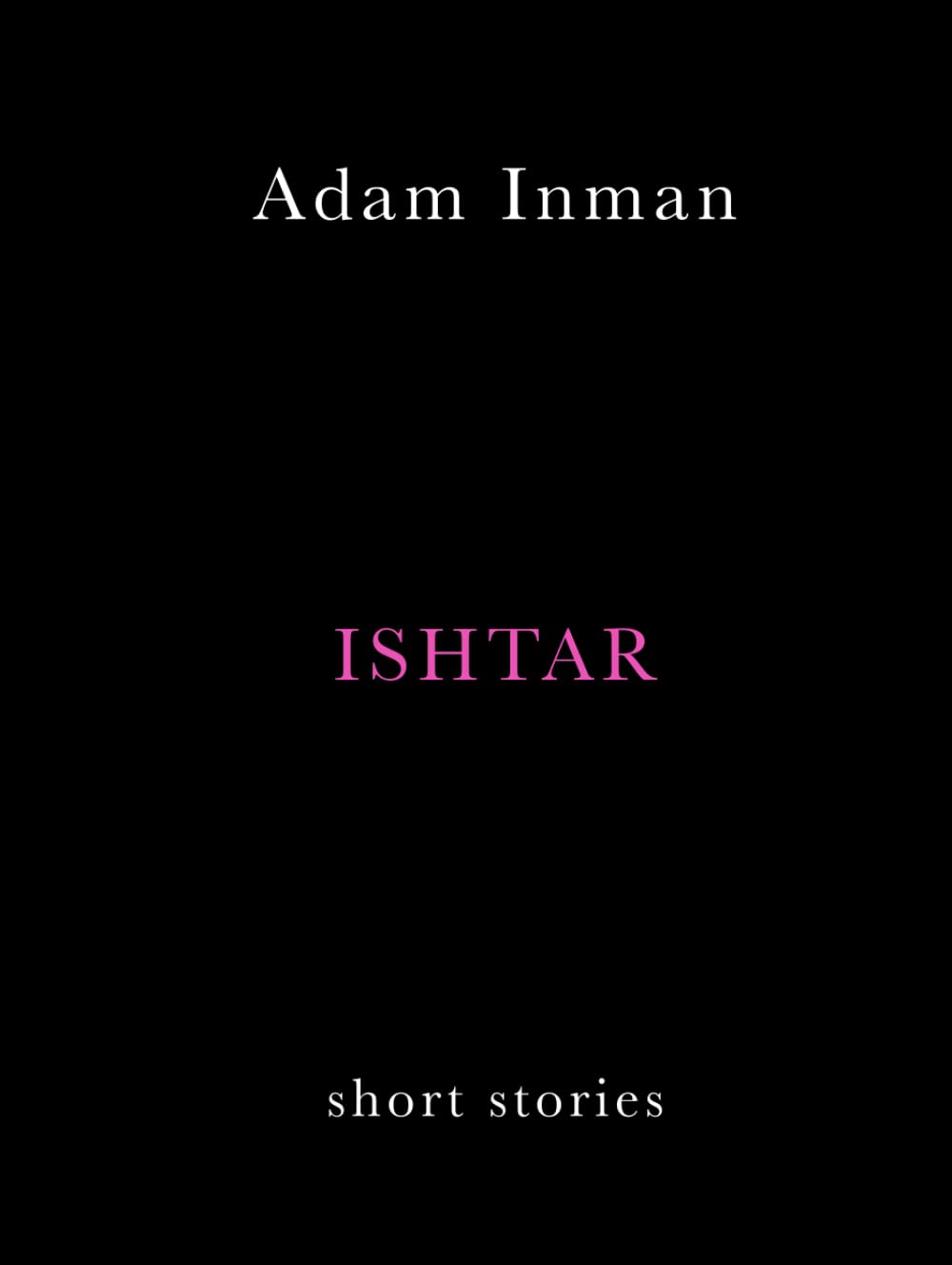 ISHTAR: Short Stories recueil fiction aux intrigues captivantes