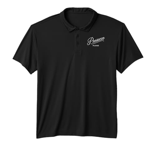 Prosecco Please Funny Champagne Drinking Wine Performance Polo Shirt