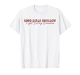 Good Girls Swallow Fight Eating Disorders T-Shirt