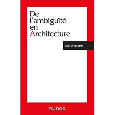 De l'ambigu&iuml;t&eacute; en architecture - 3e &eacute;d.